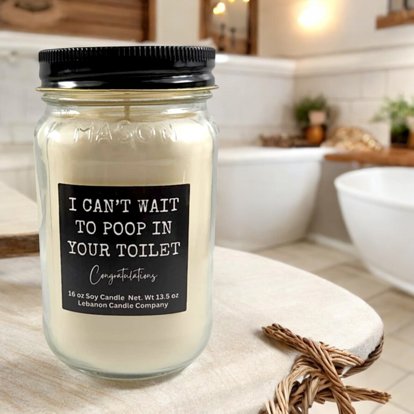 I Can't Wait To Poop In Your Toilet Funny Candle