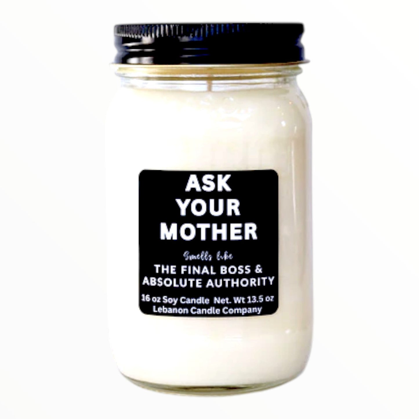Ask Your Mother Funny Candle