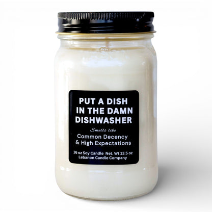 Put a Dish in the Damn Dishwasher Funny Candle