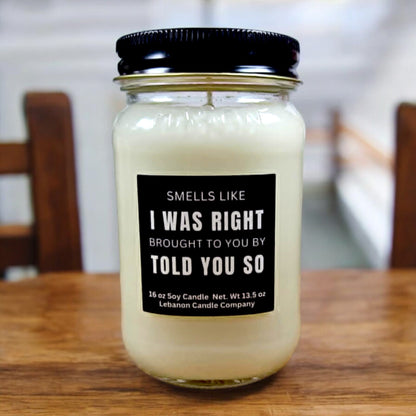 I Was Right Funny Candle