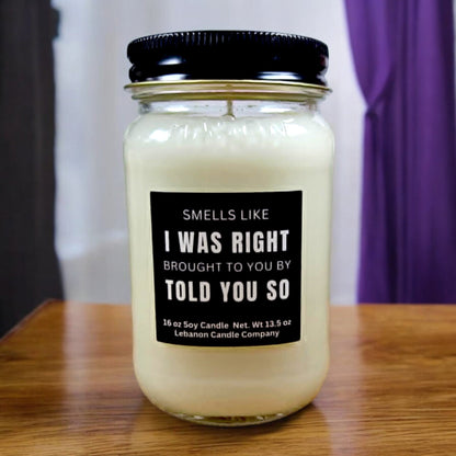 I Was Right Funny Candle