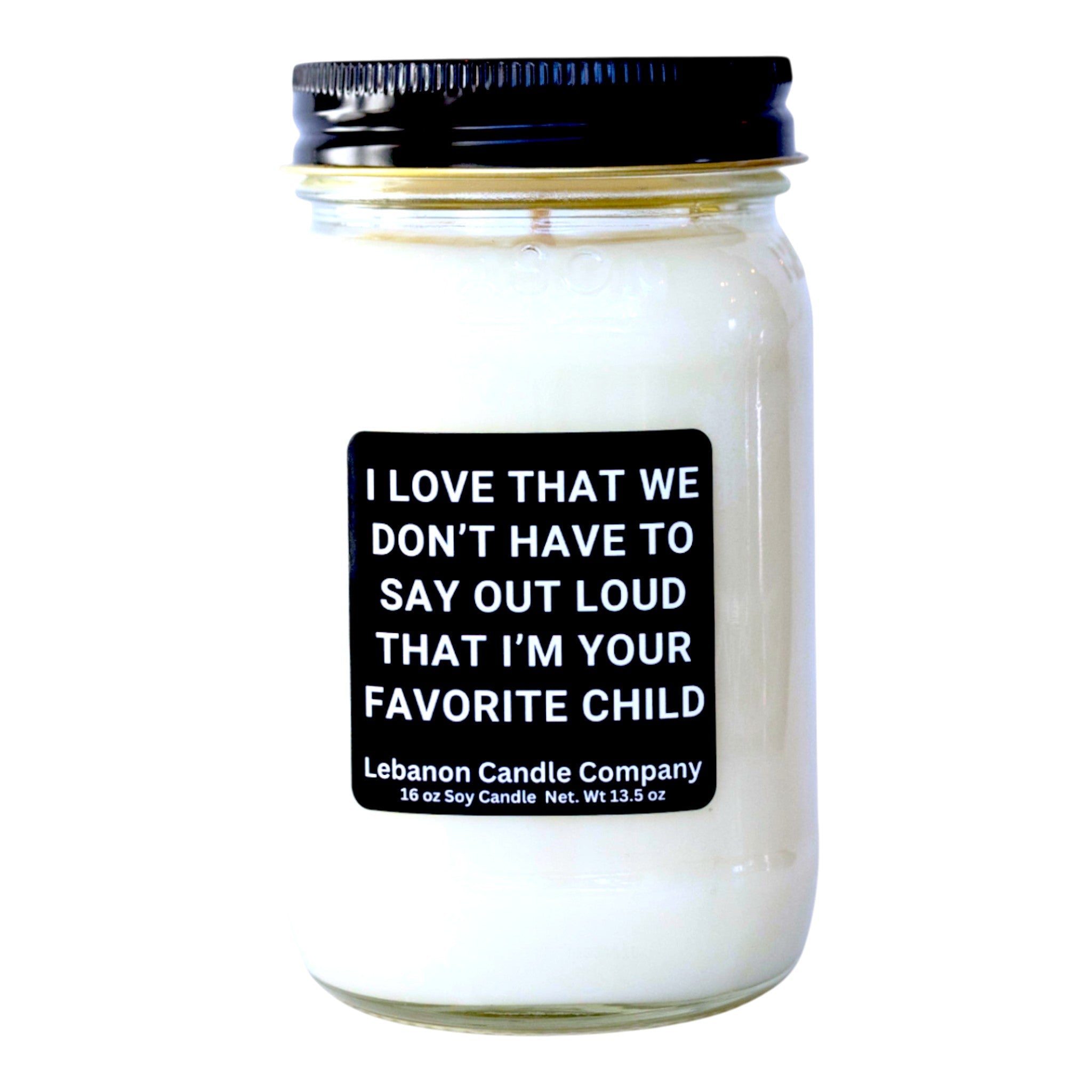 I'm Your Favorite Child Funny Candle