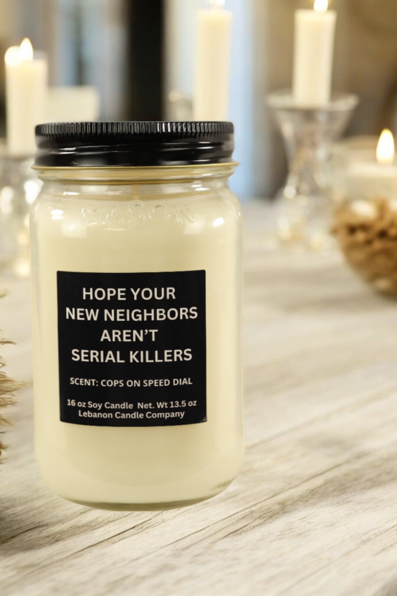 Hope Your New Neighbors Aren't Serial Killers Funny Candle
