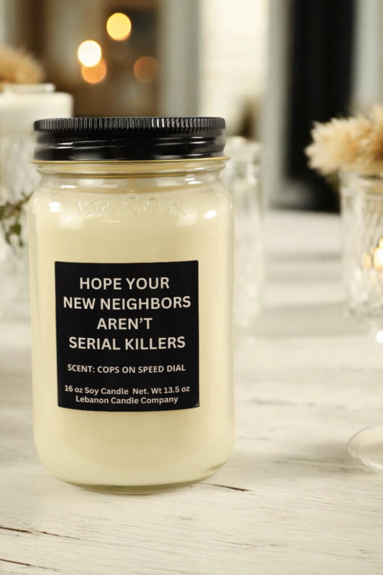 Hope Your New Neighbors Aren't Serial Killers Funny Candle