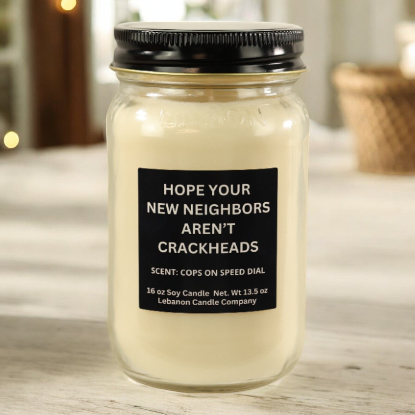 Hope Your New Neighbors Aren't Crackheads Funny Candle