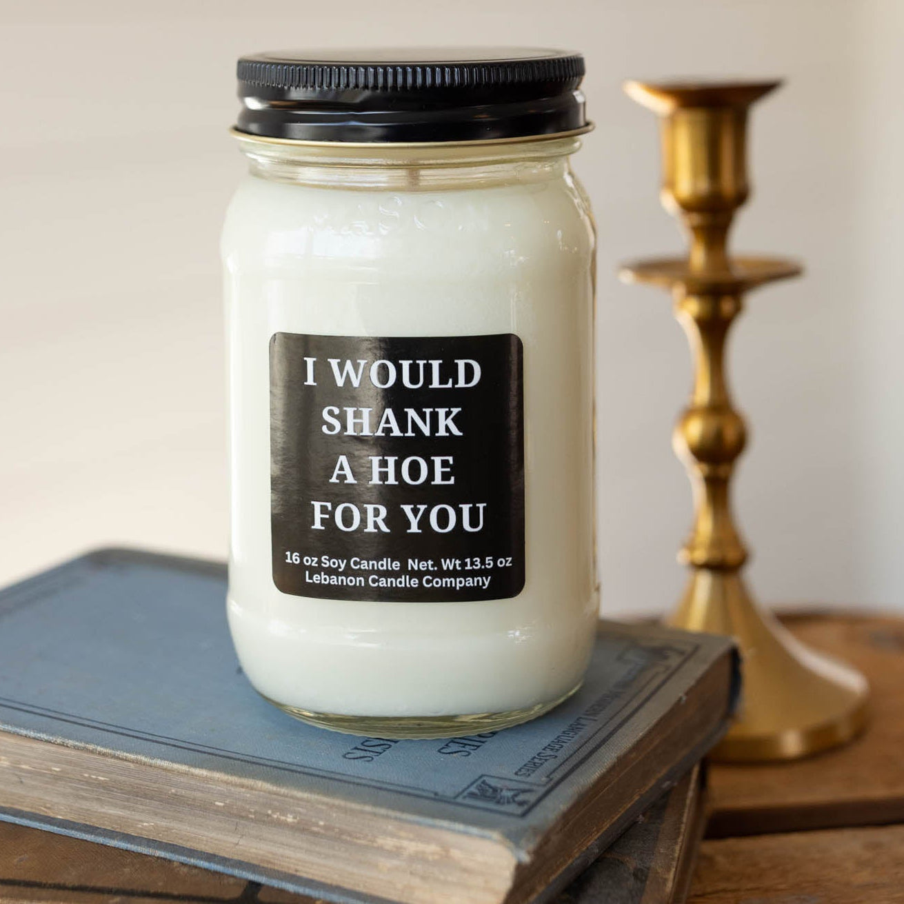 I Would Shank A Hoe For You Funny Candle