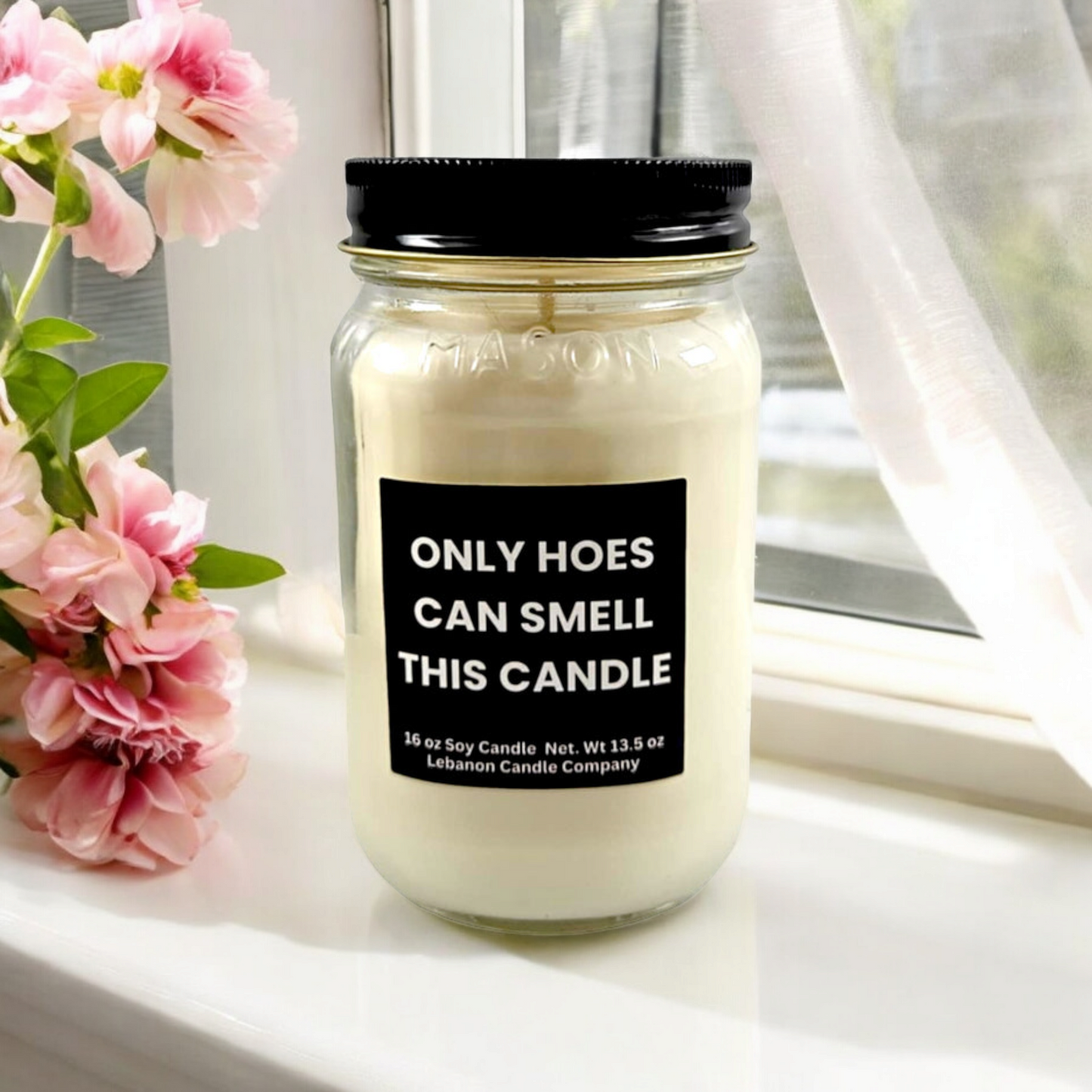 Only Hoes Can Smell This Funny Candle