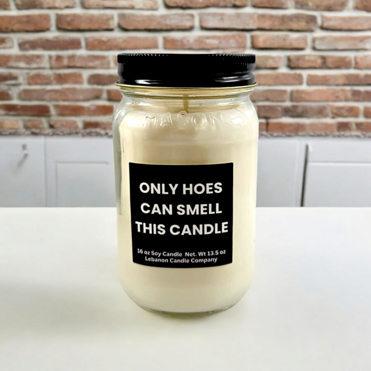 Only Hoes Can Smell This Funny Candle