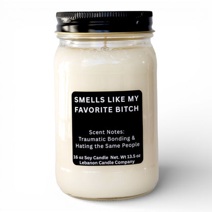 Smells Like My Favorite Bitch Funny Candle