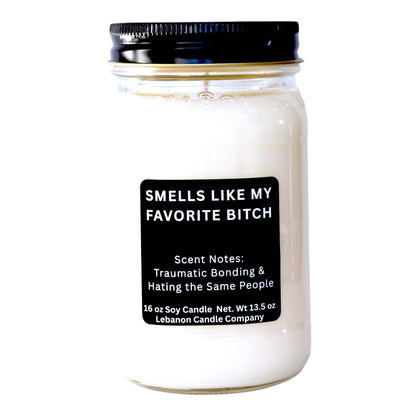 Smells Like My Favorite Bitch Funny Candle