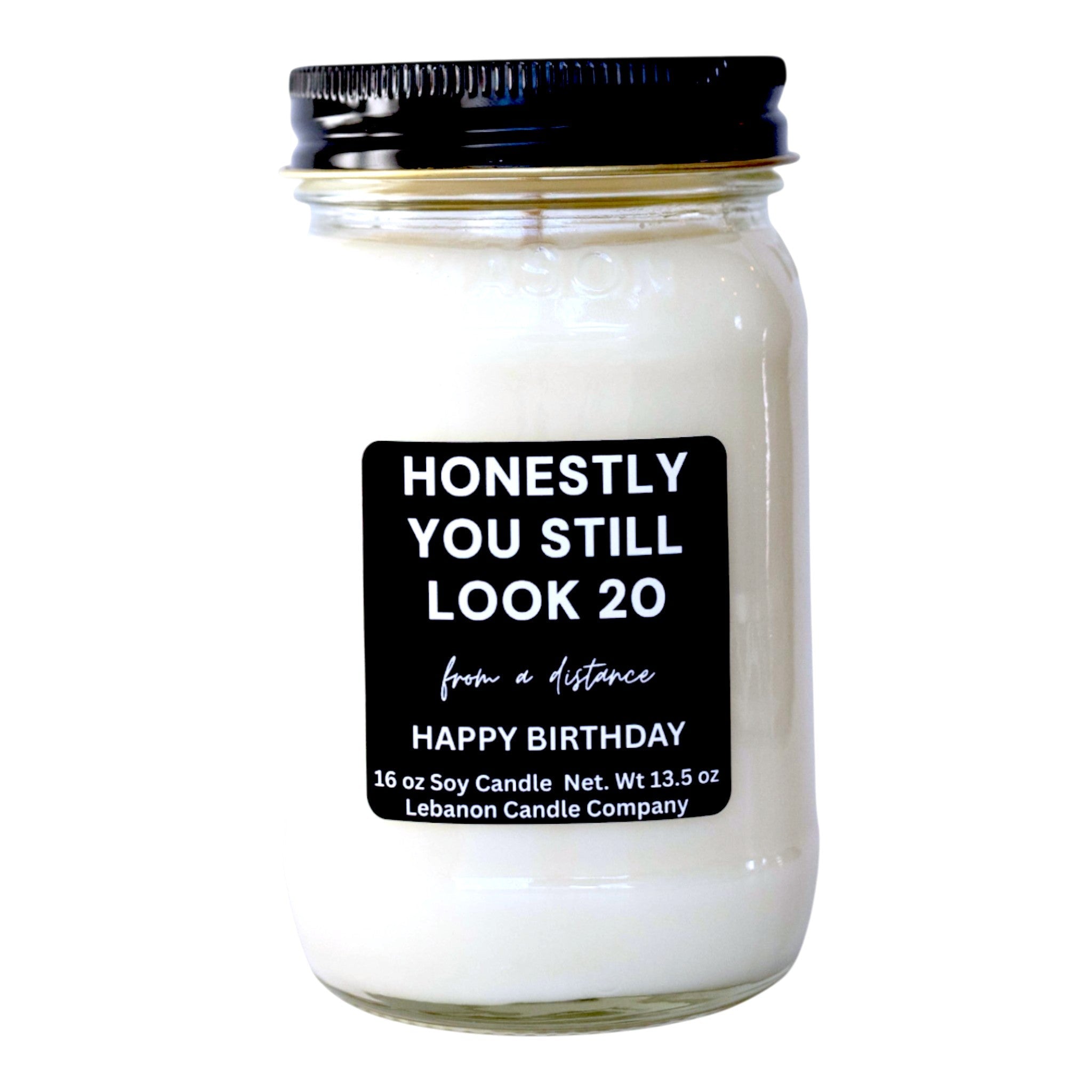 You Still Look 20 From A Distance Funny Birthday Candle
