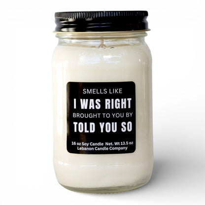 I Was Right Funny Candle