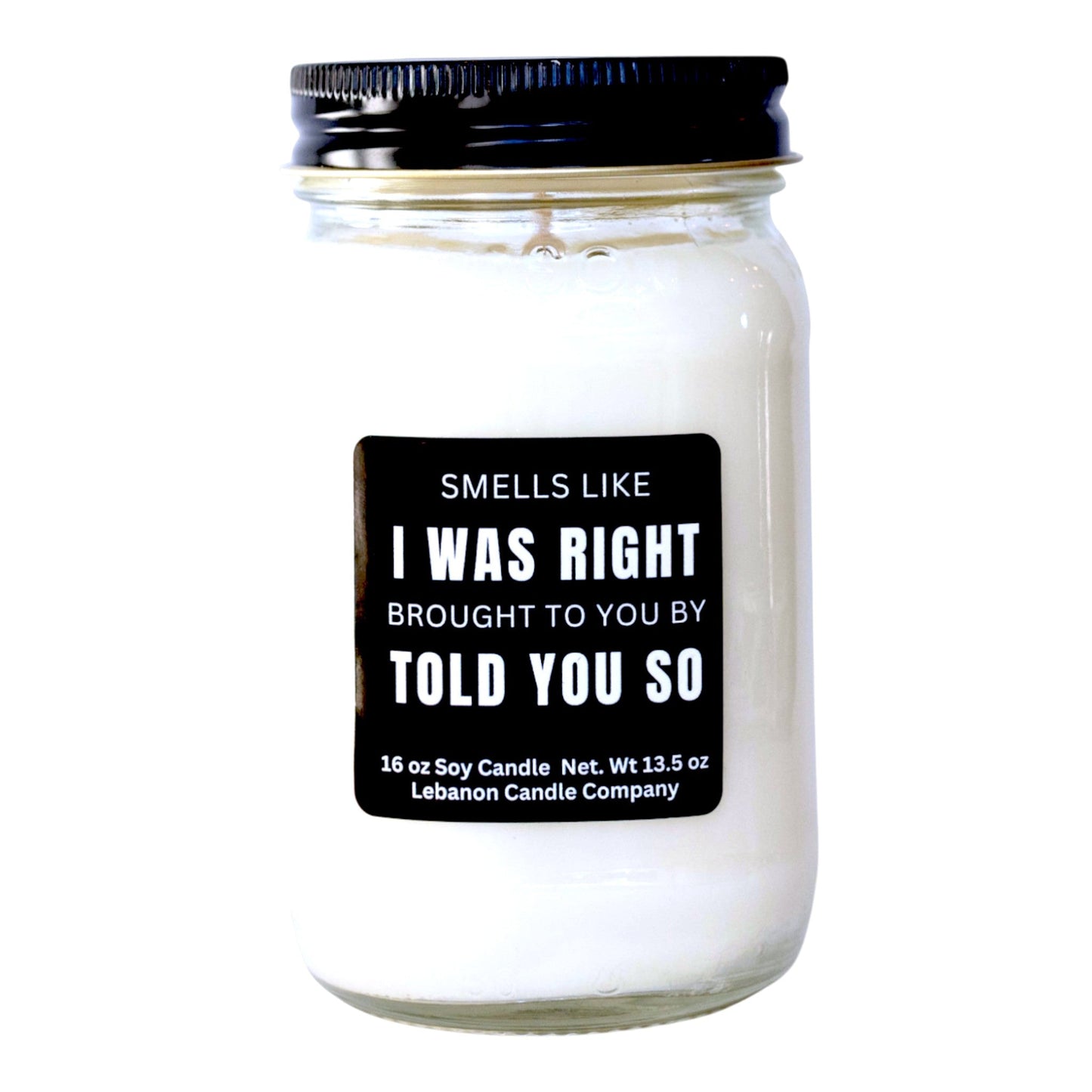 I Was Right Funny Candle