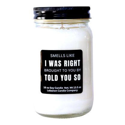 I Was Right Funny Candle