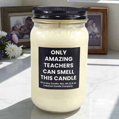 Only Amazing Teachers Funny Candle