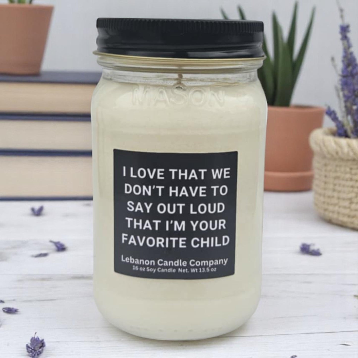 I'm Your Favorite Child Funny Candle
