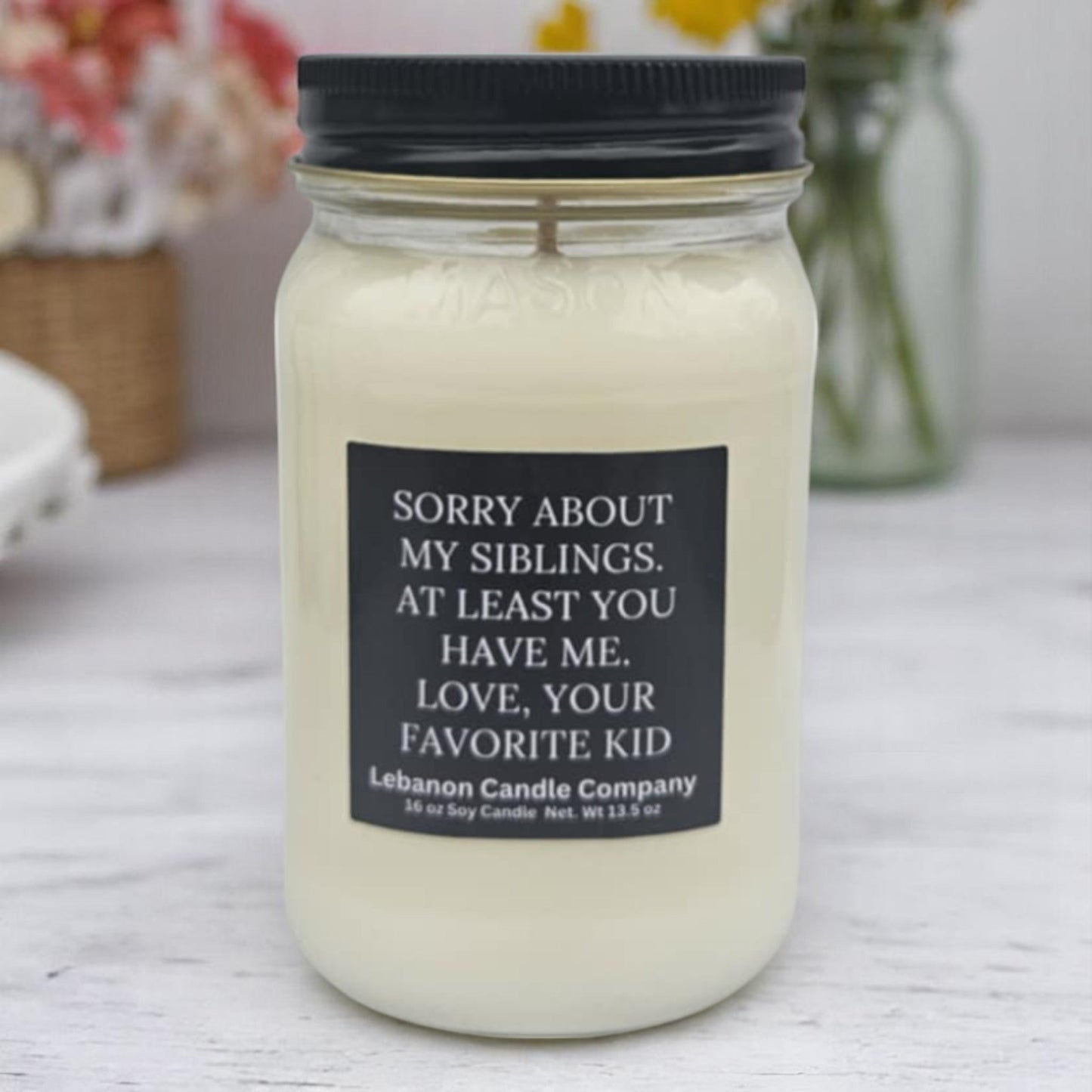 Sorry About My Siblings, Love Your Favorite Funny Candle