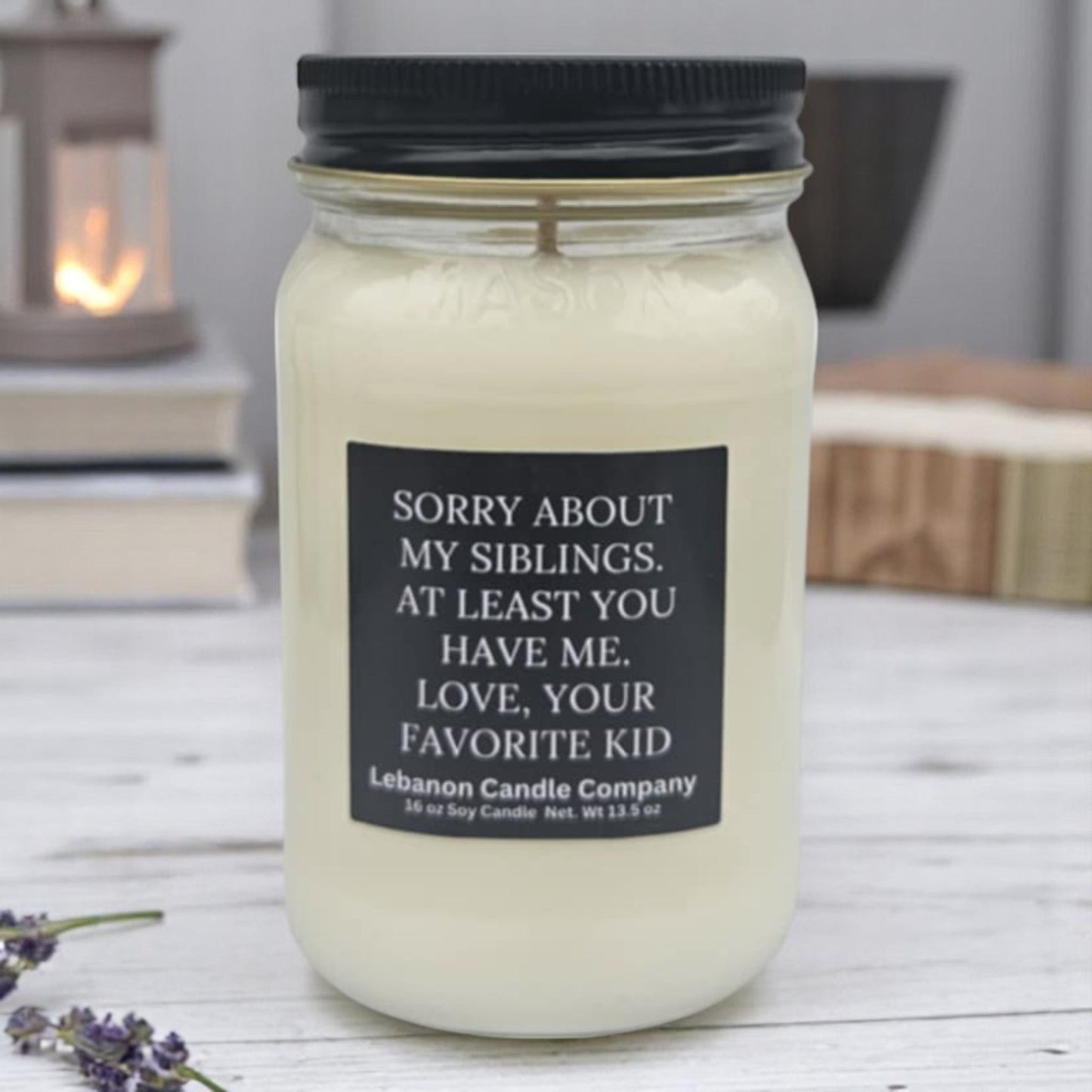 Sorry About My Siblings, Love Your Favorite Funny Candle