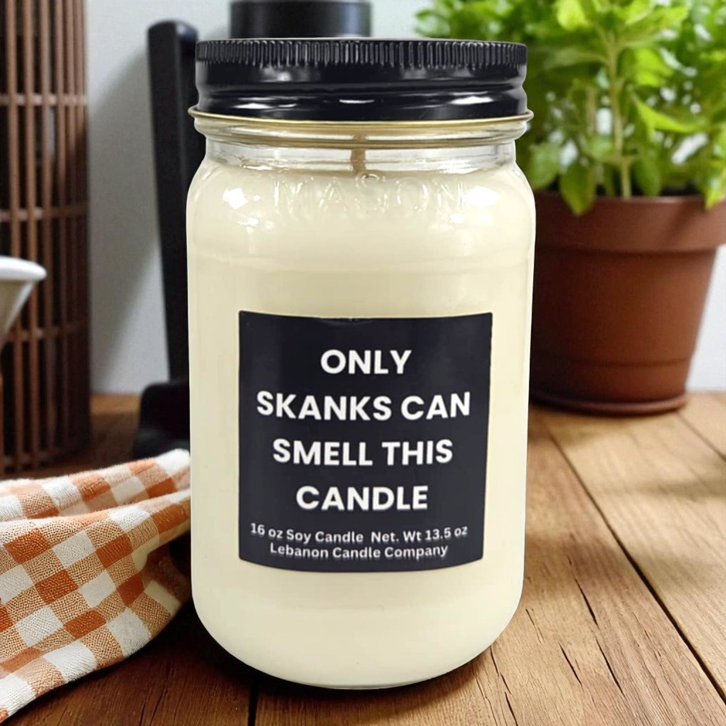 Only Skanks Can Smell This Funny Candle