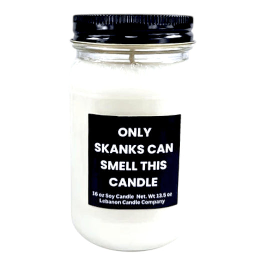 Only Skanks Can Smell This Funny Candle