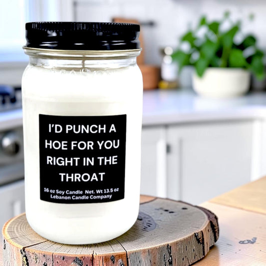 I'd Punch A Hoe For You Funny Best Friend Candle