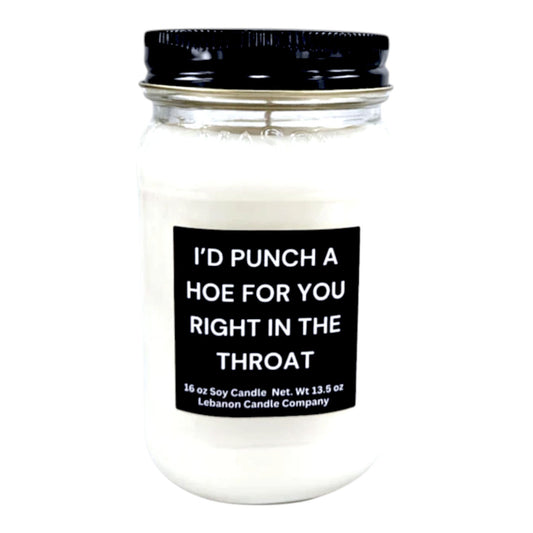 I'd Punch A Hoe For You Funny Best Friend Candle
