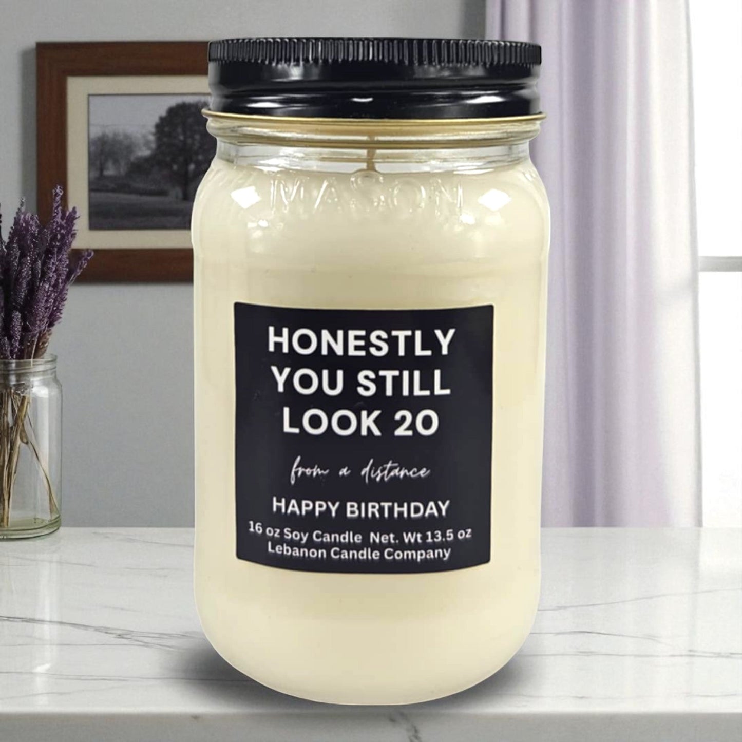 You Still Look 20 From A Distance Funny Birthday Candle
