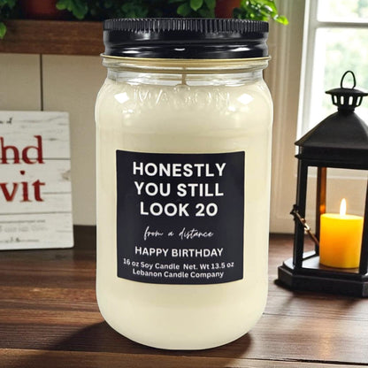 You Still Look 20 From A Distance Funny Birthday Candle