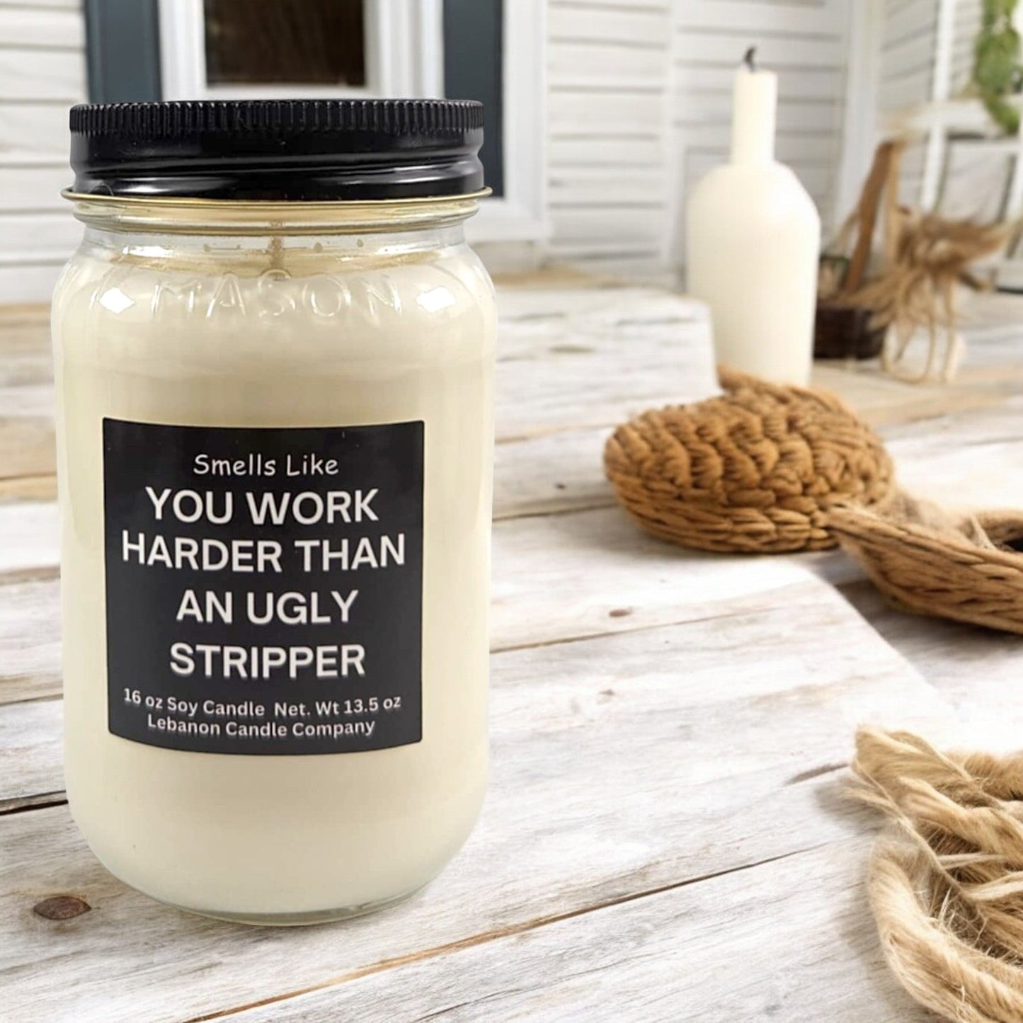 Work Harder Than An Ugly Stripper Funny Candle